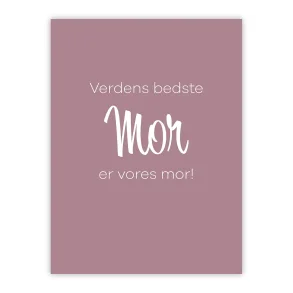 Verdens bedste mor - vores mor